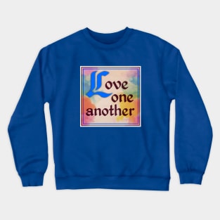 Love One Another Crewneck Sweatshirt